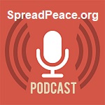 Spread Peace Podcast